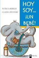 HOY SOY UN BEBE | 9788424639648 | BERREBY/BIELINSKY