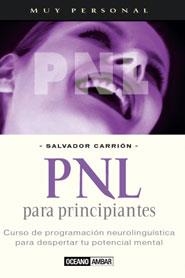 PNL PARA PRINCIPIANTES | 9788475561295 | CARRION, SALVADOR