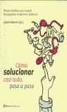 COMO SOLUCIONAR CASI TODO PASO A PASO | 9788408042648 | ROBERTS, JASON