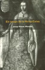 TEMPS DE LA REINA COIXA ELS | 9788487946912 | MAROTO, JOSEP VICENT