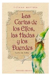 CARTAS DE LOS ELFOS , LAS HADAS Y LOS DUENDES LAS | 9788477206033 | MATTERA, TIZIANA