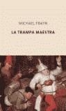 TRAMPA MAESTRA, LA | 9788478887415 | FRAYN, MICHAEL