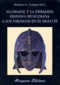 AL-GHAZAL Y LA EMBAJADA HISPANO-MUSULMANA A LOS VIKINGOS EN | 9788478132386 | CAMPO, MARIANO