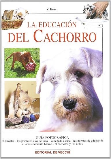 EDUCACION DEL CACHORRO | 9788431528164 | ROSSI, V