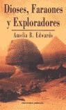 DIOSES, FARAONES Y EXPLORADORES | 9788495536471 | EDWARDS, AMELIA B