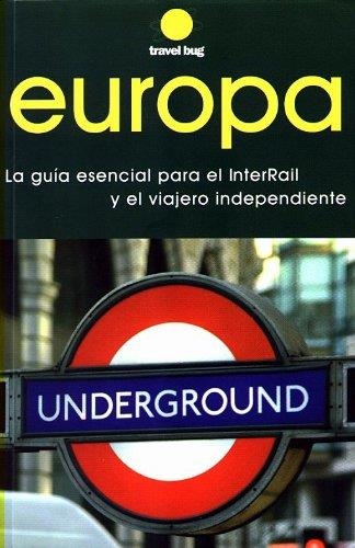 EUROPA GUIA ESENCIAL PARA EL INTER-RAIL | 9788460732051 | MUÑOZ GABILONDO, ÁLVARO/MARTÍN ÁLVAREZ, IBON