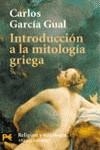 INTRODUCCION A LA MITOLOGIA GRIEGA | 9788420635354 | GARCIA GUAL, CARLOS