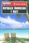 REPUBLICA DOMINICANA Y HAITI | 9788495199911 | GORDON, LESLEY / COL. / FERGUSON, JAMES / COL. / LATZEL, MONIKA / COL.