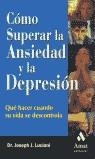 COMO SUPERAR LA ANSIEDAD Y LA DEPRESION | 9788497350334 | LUCIANI, JOSEPH J DR.