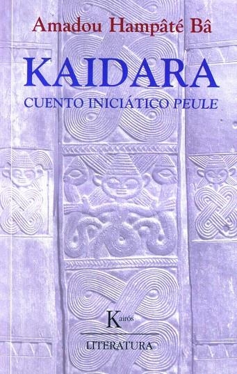 KAIDARA CUENTO INICIATICO PEILE | 9788472455207 | HAMPATE, AMADOU