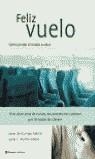 FELIZ VUELO COMO PERDER EL MIEDO A VOLAR | 9788408041535 | CAMPO MARTIN, JAVIER DEL - MARTIN-COBOS, LUIS C.