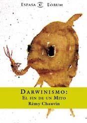 DARWINISMO EL FIN DE UN MITO | 9788423997534 | CHAUVIN, REMY