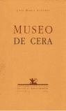 MUSEO DE CERA | 9788484720362 | ALVAREZ, JOSE MARIA