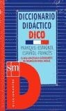 DICCIONARIO DIDACTICO DICO FRANCES-ESPAÑOL | 9788434885974 | VARIOS AUTORES