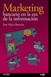 MARKETING BANCARIO EN LA ERA DE LA INFORMACION | 9788436816549 | BARRUTIA, JOSE MARIA