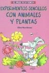 EXPERIMENTOS SENCILLOS CON PLANTAS Y ANIMALES | 9788497540070 | VECCHIONE, GLEN