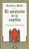 MISTERIO DE LA CAPILLA, EL | 9788478887521 | ROBB, CANDACE