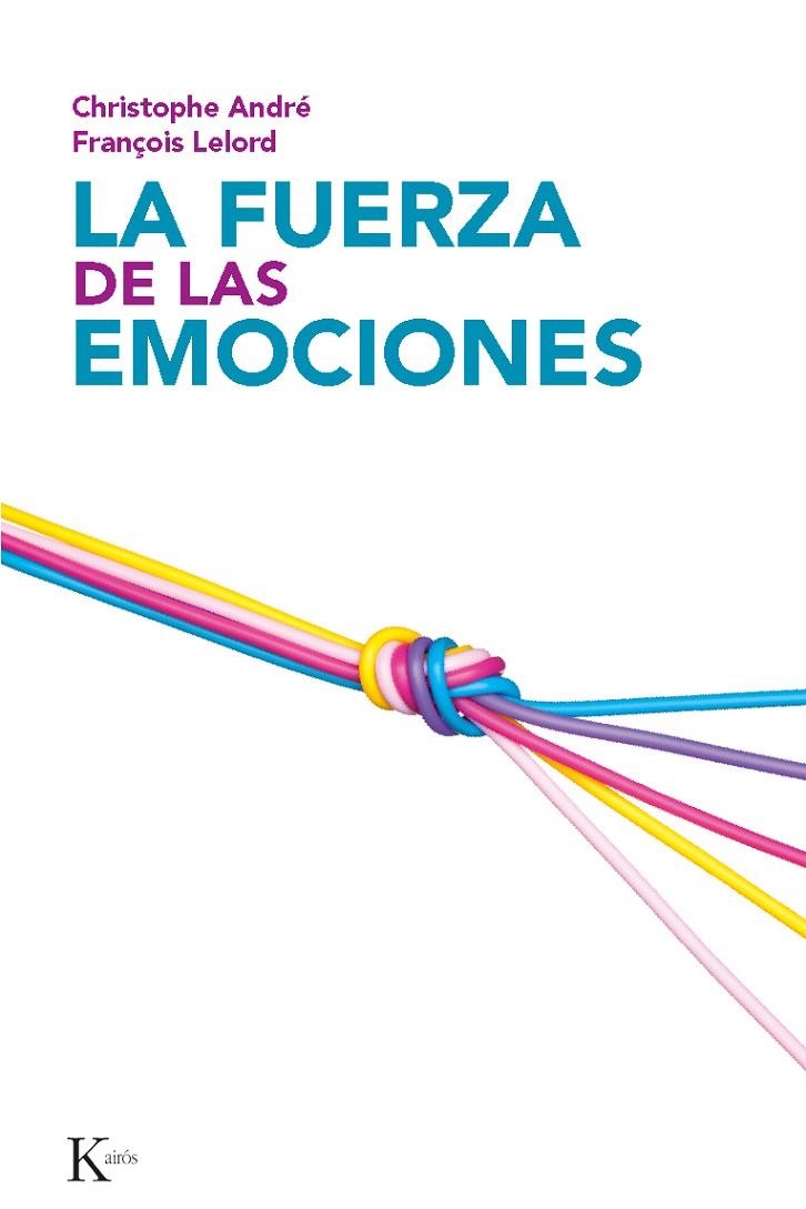 FUERZA DE LAS EMOCIONES, LA | 9788472455214 | ANDRE/LELORD