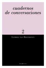 CUADERNOS DE CONVERSACIONES 2 | 9788495881113 | BEETHOVEN