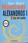 ALEXANDROS I EL HIJO DEL SUEÑO | 9788497590396 | MASSIMO, VALERIO