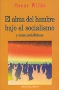 ALMA DEL HOMBRE BAJO EL SOCIALISMO, EL | 9788470309632 | WILDE, OSCAR