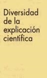 DIVERSIDAD DE LA EXPLICACION CIENTIFICA | 9788434487635 | GONZALEZ, WENCESLAO J.