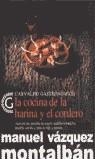 COCINA DE LA HARINA Y EL CORDERO, LA | 9788466607919 | VAZQUEZ, MANUEL