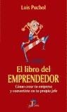 LIBRO DEL EMPRENDEDOR, EL | 9788479785079 | PUCHOL, LUIS