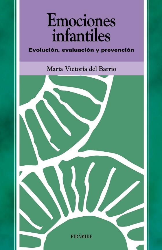 EMOCIONES INFANTILES  EVOLUCION EVALUACION PREVENCION | 9788436816723 | DEL BARRIO, MARIA VICTORIA