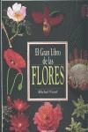 GRAN LIBRO DE LAS FLORES | 9788445905685 | VIARD, MICHEL