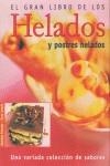 HELADOS Y POSTRES HELADOS | 9788471837271 | FARROW, JOANNA / LEWIS, SARA