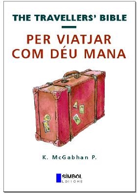 PER VIATJAR COM DEU MANA  THE TRAVELER BIBLE | 9788495987037 | MCGABHAN, K