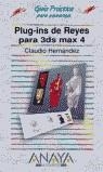 PLUG-INS DE REYES PARA 3DS MAX 4 +CD | 9788441513723 | HERNANDEZ, CLAUDIO