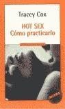 HOT SEX, COMO PRACTICARLO | 9788439709183 | COX, TRACEY