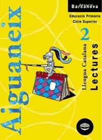 AIGUANEIX 2 LECTURES CATALA | 9788448910488 | GASOL TRULLOLS, ANNA / BLANCH GASOL, TERESA / MORAS NAVARRO, ANTONI / RECASENS CARRERES, MONTSERRAT