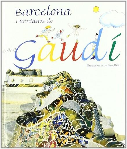 CUENTANOS DE GAUDI | 9788489439283 | CORMANT RIFÀ, BERNAT