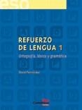 REFUERZO DE LENGUA 1 ORTOGRAFIA LEXICO GRAMATICA | 9788482877440 | FERNANDEZ, DAVID