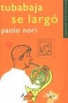 TUBABAJA SE LARGO | 9788478887835 | NORI, PAOLO