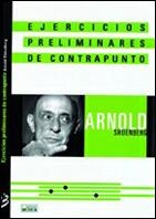 EJERCICIOS PRELIMINARES DE CONTRAPUNTO | 9788482362496 | SHOENBERG, ARNOLD