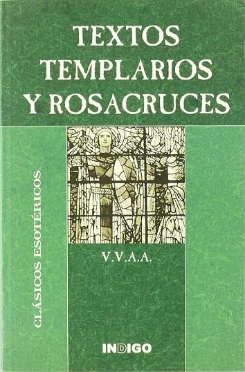 TEXTOS TEMPLARIOS Y ROSACRUCES | 9788489768727 | VV.AA