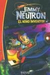 JIMMY NEUTRON  EL NIÑO INVENTOR | 9788434569072 | T. COLLINS