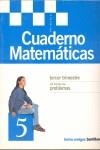 CUADERNO DE MATEMATICAS 5 EP TERCER TRIMESTRE ENTRE AMIGOS | 9788429475616 | AA.VV