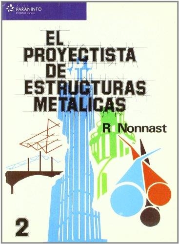 PROYECTISTA DE ESTRUCTURAS METALICAS VOL 2 | 9788497321358 | NONNAST