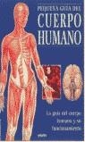 PEQUEÑA GUIA DEL CUERPO HUMANO | 9788425336829 | GEA TÉCNICOS EN EDICIÓN, S.L.