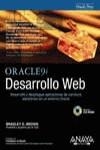 DESARROLLO WEB ORACLE9I + CD | 9788441514065 | BROWN, BRADLEY