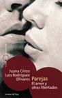 PAREJAS  EL AMOR Y OTRAS LIBERTADES | 9788484602224 | GINZO, JUANA / RODRIGUEZ, LUIS