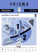 PRISMA 4 QUADERN D'ACTIVITATS MATEMATIQUES 2 | 9788421822531 | ALEGRÍA FOLCH, F.J./Y OTROS