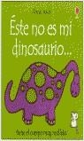 ESTE NO ES MI DINOSAURIO | 9780746050798 | WATT; WELLS