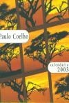 CALENDARIO 2003 PAULO COELHO | 9788475779331 | GRANICA