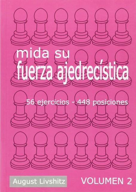 MIDA SU FUERZA AJEDRECISTICA VOL.2 | 9788493213169 | LIVSHITZ, AUGUST